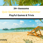 34+ Awesome Quiz Questions About Summer: Playful Games & Trivia