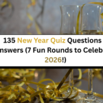 135 Epic New Year Quiz Questions & Answers (7 Fun Rounds to Celebrate 2026!) 15 New Year Quiz Questions