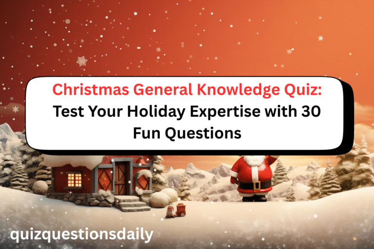 Christmas General Knowledge Quiz
